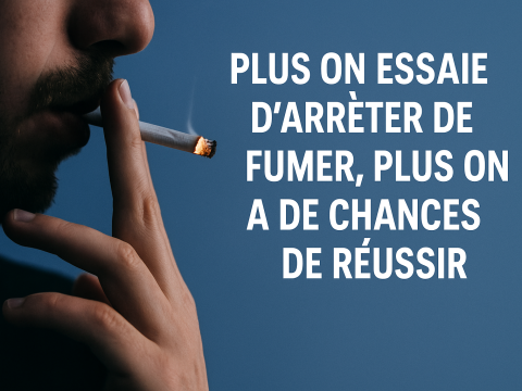 Plus on essaie d'arrêter de fumer plus on a de chance de réussir