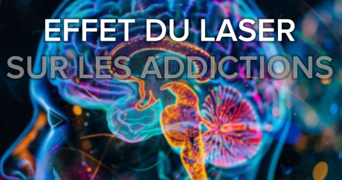 Effets du laser sur les addictions
