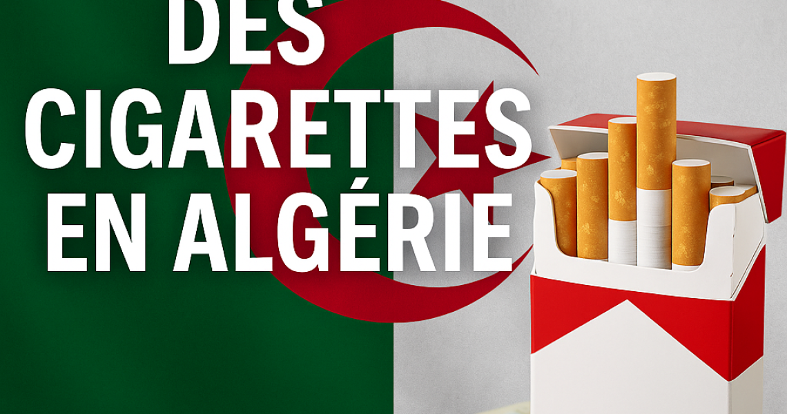 Prix des cigarettes en Algérie