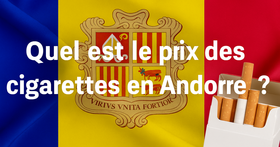 Prix des cigarettes en Andorre en 2025