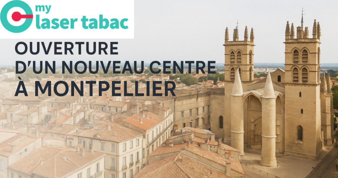 Ouverture centre laser anti tabac Montpellier